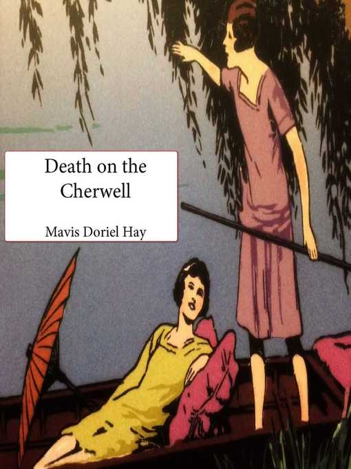 Title details for Death on the Cherwell by Mavis Doriel Hay - Available